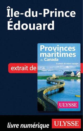 Couverture du livre « Île-du-Prince-Édouard » de  aux éditions Ulysse