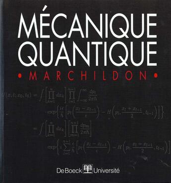 Couverture du livre « Mécanique quantique » de Marchildon aux éditions De Boeck Superieur