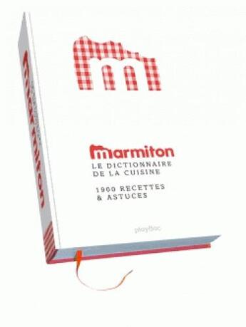 Couverture du livre « Le dico Marmiton ; toute la cuisine en 1 000 recettes » de  aux éditions Play Bac