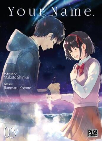 Couverture du livre « Your name Tome 3 » de Makoto Shinkai et Ranmaru Kotone aux éditions Pika