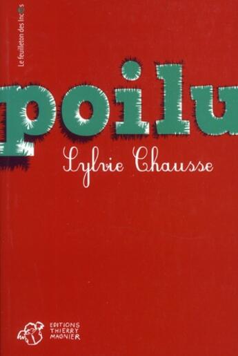 Couverture du livre « Poilu » de Sylvie Chausse aux éditions Thierry Magnier