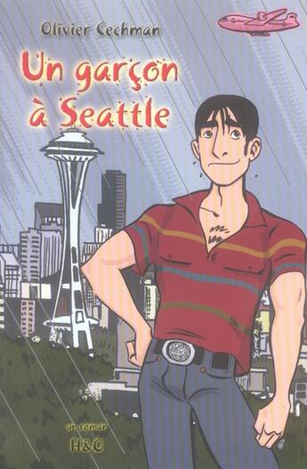 Couverture du livre « Un garcon à seattle » de Olivier Cechman aux éditions H&o