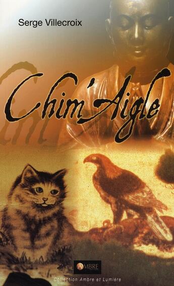Couverture du livre « Chim'aigle » de Serge Villecroix aux éditions Ambre