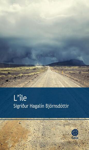 Couverture du livre « L'île » de Sigridur Hagalin Bjornsdottir aux éditions Gaia