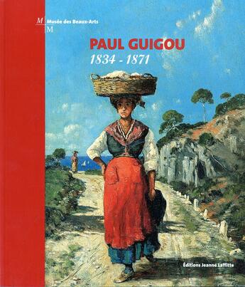 Couverture du livre « Paul guigou 1834-1871 » de Guigou - Relie aux éditions Jeanne Laffitte