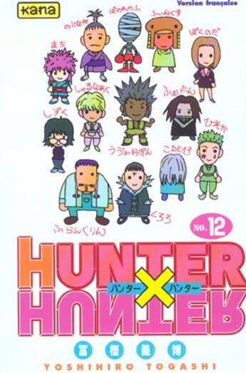 Couverture du livre « Hunter X Hunter Tome 12 » de Yoshihiro Togashi aux éditions Kana