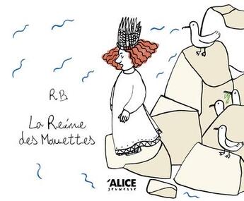 Couverture du livre « La reine des mouettes » de Rutu Briedi aux éditions Alice