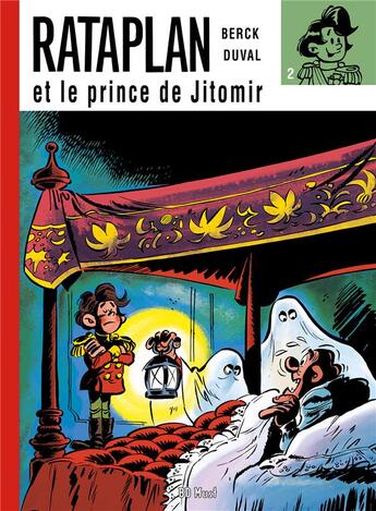 Couverture du livre « Rataplan Tome 2 : Rataplan et le prince de Jitomir » de Berck et Yves Duval aux éditions Bd Must