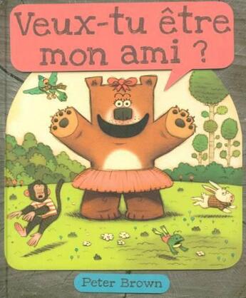 Couverture du livre « Veux-tu être mon ami ? » de Peter Brown aux éditions Circonflexe