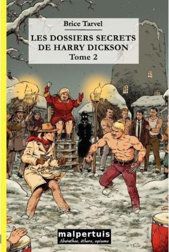 Couverture du livre « Les dossiers secrets de Harry Dickson T.2 » de Brice Tarvel aux éditions Malpertuis