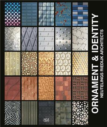 Couverture du livre « Ornament & identity - neuteling riedijk architects » de Zak Group London aux éditions Hatje Cantz