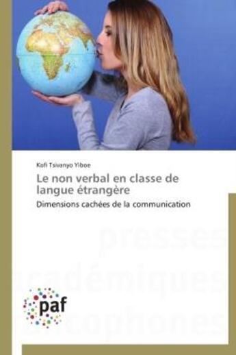 Couverture du livre « Le non verbal en classe de langue étrangère » de Yiboe Kofi Tsivanyo aux éditions Presses Academiques Francophones