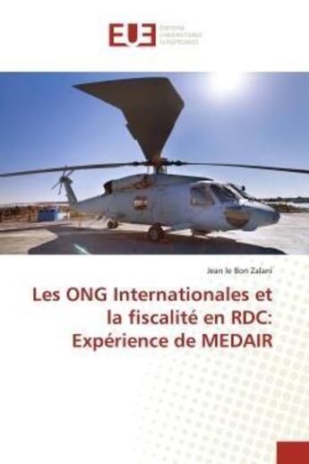 Couverture du livre « Les ong internationales et la fiscalite en rdc: experience de medair » de Zalani Jean Le Bon aux éditions Editions Universitaires Europeennes