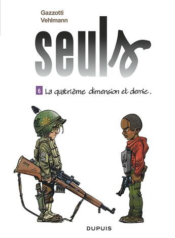 Couverture du livre « Seuls - tome 6 - la quatrieme dimension et demie (gratuit) » de Bruno Gazzotti aux éditions Dupuis