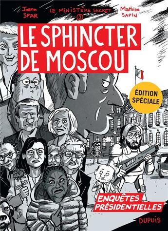 Couverture du livre « Le ministere secret hors serie - le ministere secret hors-serie - enquetes presidentielles » de Joann Sfar aux éditions Dupuis