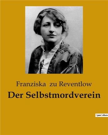 Couverture du livre « Der Selbstmordverein » de Franziska Zu Reventlow aux éditions Culturea