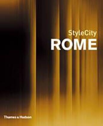 Couverture du livre « Stylecity rome » de Dietrich Lucas aux éditions Thames & Hudson