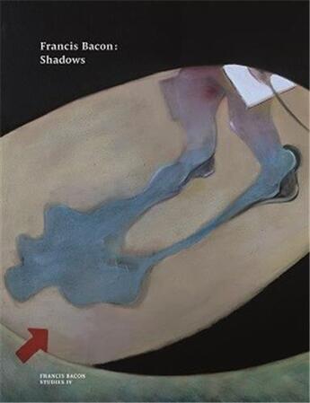 Couverture du livre « Francis bacon shadows » de Martin Harrison aux éditions Thames & Hudson