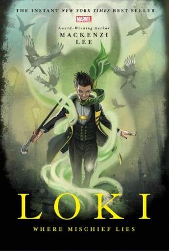 Couverture du livre « LOKI - WHERE MISCHIEF LIES » de Mackenzi Lee aux éditions Marvel France