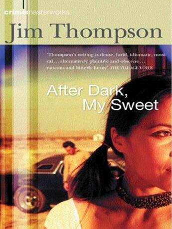 Couverture du livre « After Dark My Sweet » de Jim Thompson aux éditions Orion Digital