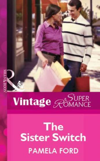 Couverture du livre « The Sister Switch (Mills & Boon Vintage Superromance) » de Ford Pamela aux éditions Mills & Boon Series