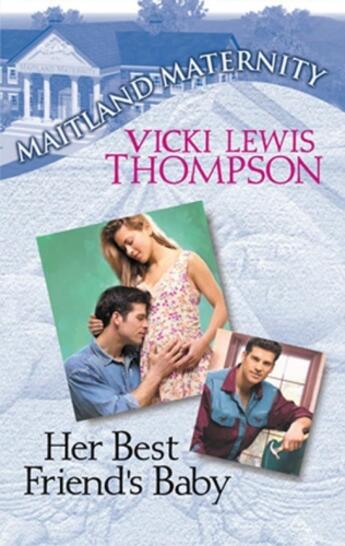 Couverture du livre « Her Best Friend's Baby (Mills & Boon M&B) » de Vicki Lewis Thompson aux éditions Epagine