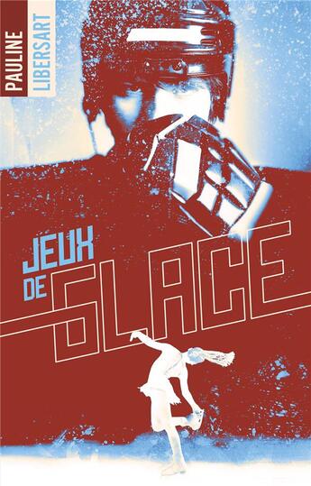 Couverture du livre « Jeux de glace » de Pauline Libersart aux éditions Hlab