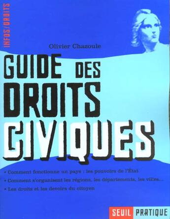 Couverture du livre « Guide Des Droits Civiques » de Olivier Chazoule aux éditions Seuil