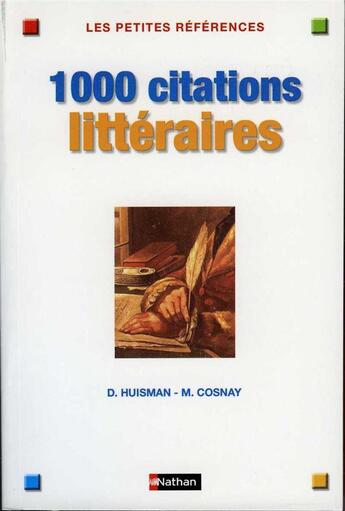 Couverture du livre « Dict 1000 citations litteraire » de Huisman/Cosnay aux éditions Nathan