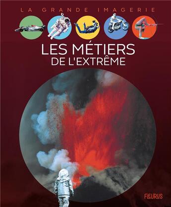 Couverture du livre « Les metiers de l'extrême » de Cathy Franco et Jacques Dayan aux éditions Fleurus