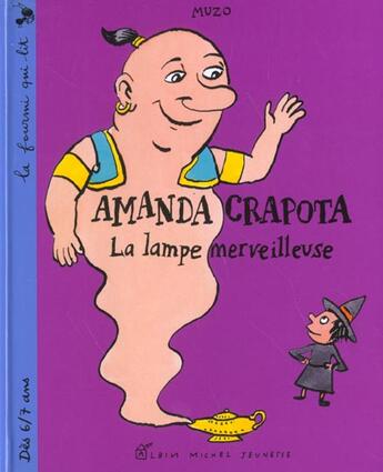 Couverture du livre « Amanda Crapota ; La Lampe Merveilleuse » de Muzo aux éditions Albin Michel Jeunesse