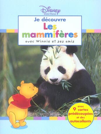 Couverture du livre « Winnie l'Ourson ; je découvre les mammifères avec Winnie et ses amis » de  aux éditions Disney Hachette