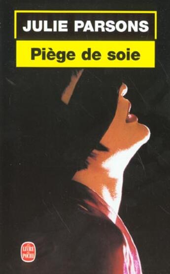 Couverture du livre « Piege de soie » de Parsons-J aux éditions Le Livre De Poche