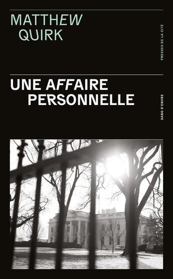 Couverture du livre « Une affaire personnelle » de Matthew Quirk aux éditions Presses De La Cite