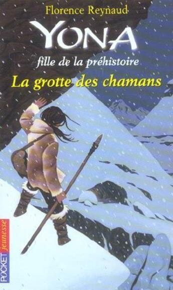 Couverture du livre « Yona fille de la préhistoire tome 3 » de Florence Reynaud aux éditions 12-21