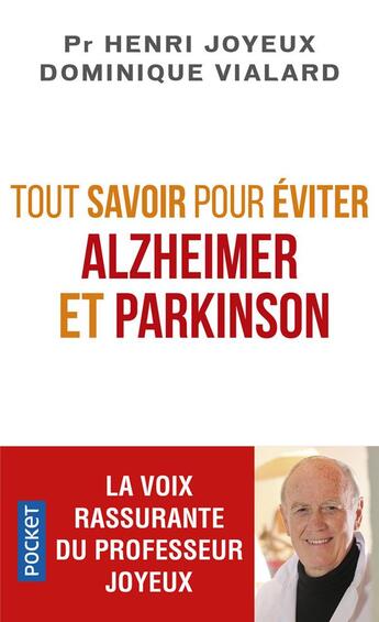 Couverture du livre « Tout savoir pour éviter Alzheimer et Parkinson » de Henri Joyeux et Dominique Vialard aux éditions Pocket