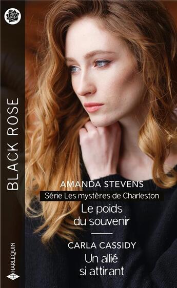 Couverture du livre « Les mystères de Charleston Tome 3 ; le poids du souvenir ; un allié si attirant » de Amanda Stevens et Carla Cassidy aux éditions Harlequin