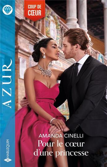 Couverture du livre « Pour le coeur d'une princesse » de Amanda Cinelli aux éditions Harlequin