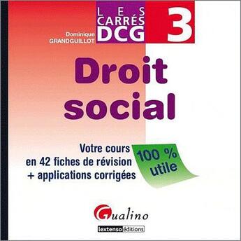 Couverture du livre « Droit social » de Dominique Grandguillot aux éditions Gualino