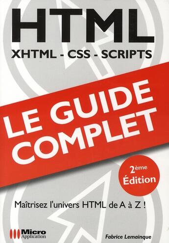 Couverture du livre « Html ; maîtrisez le langage html de A à Z ! » de Fabrice Lemainque aux éditions Micro Application