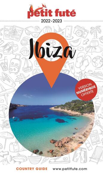 Couverture du livre « GUIDE PETIT FUTE ; COUNTRY GUIDE : guide Ibiza (édition 2022/2023) » de Collectif Petit Fute aux éditions Le Petit Fute