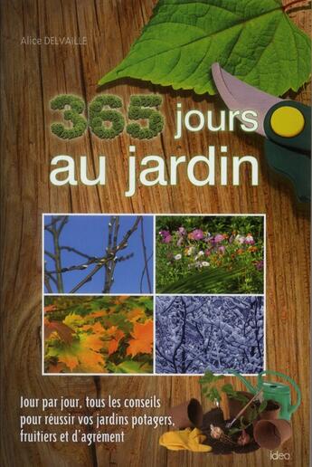 Couverture du livre « 365 jours au jardin (édition 2012) » de  aux éditions Ideo