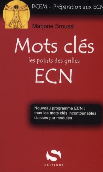 Couverture du livre « Les mots clés ; points grilles ECN » de Sroussi aux éditions Medxls