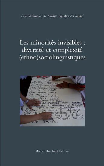 Couverture du livre « Les minorités invisibles : diversité et complexité » de Leonard Ksenija Djordjevic aux éditions Michel Houdiard