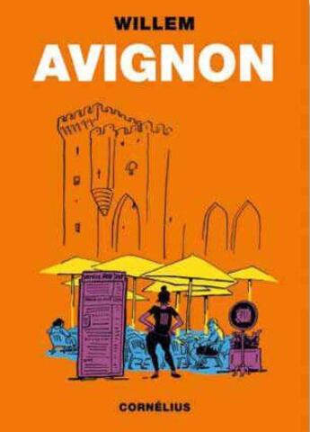Couverture du livre « Avignon » de Willem aux éditions Cornelius