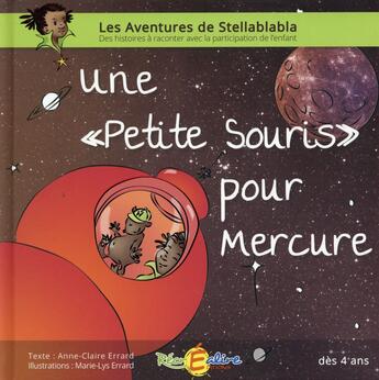 Couverture du livre « Une petite souris pour Mercure » de Anne-Claire Errard et Marie-Lys Errard aux éditions Recrealire