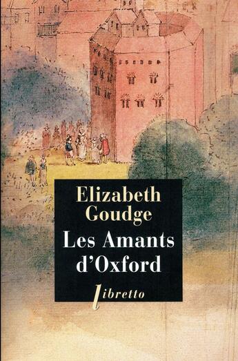 Couverture du livre « Les amants d'Oxford » de Elizabeth Goudge aux éditions Libretto
