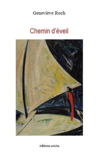 Couverture du livre « Chemin d'éveil » de Genevieve Roch aux éditions Unicite