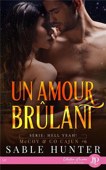 Couverture du livre « Hell yeah ! McCoy & co Tome 6 ; un amour brûlant » de Hunter Sable aux éditions Juno Publishing