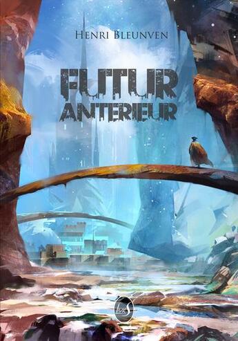 Couverture du livre « Futur antérieur » de Henri Bleunven aux éditions Livr's